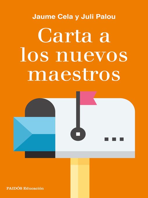 Title details for Carta a los nuevos maestros by Juli Palou - Available